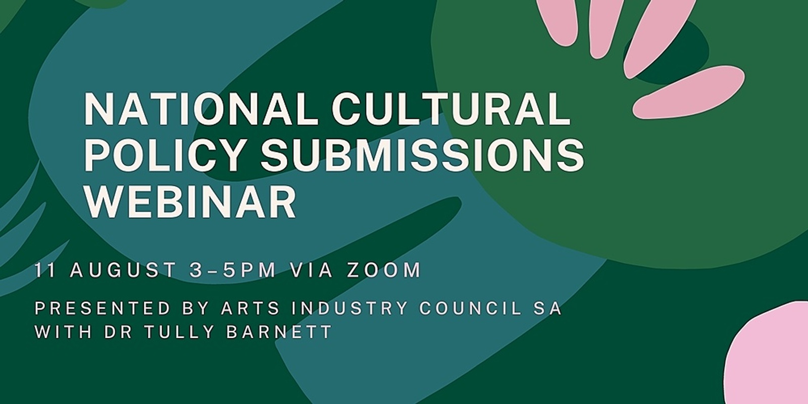Banner image for National Cultural Policy submissions webinar