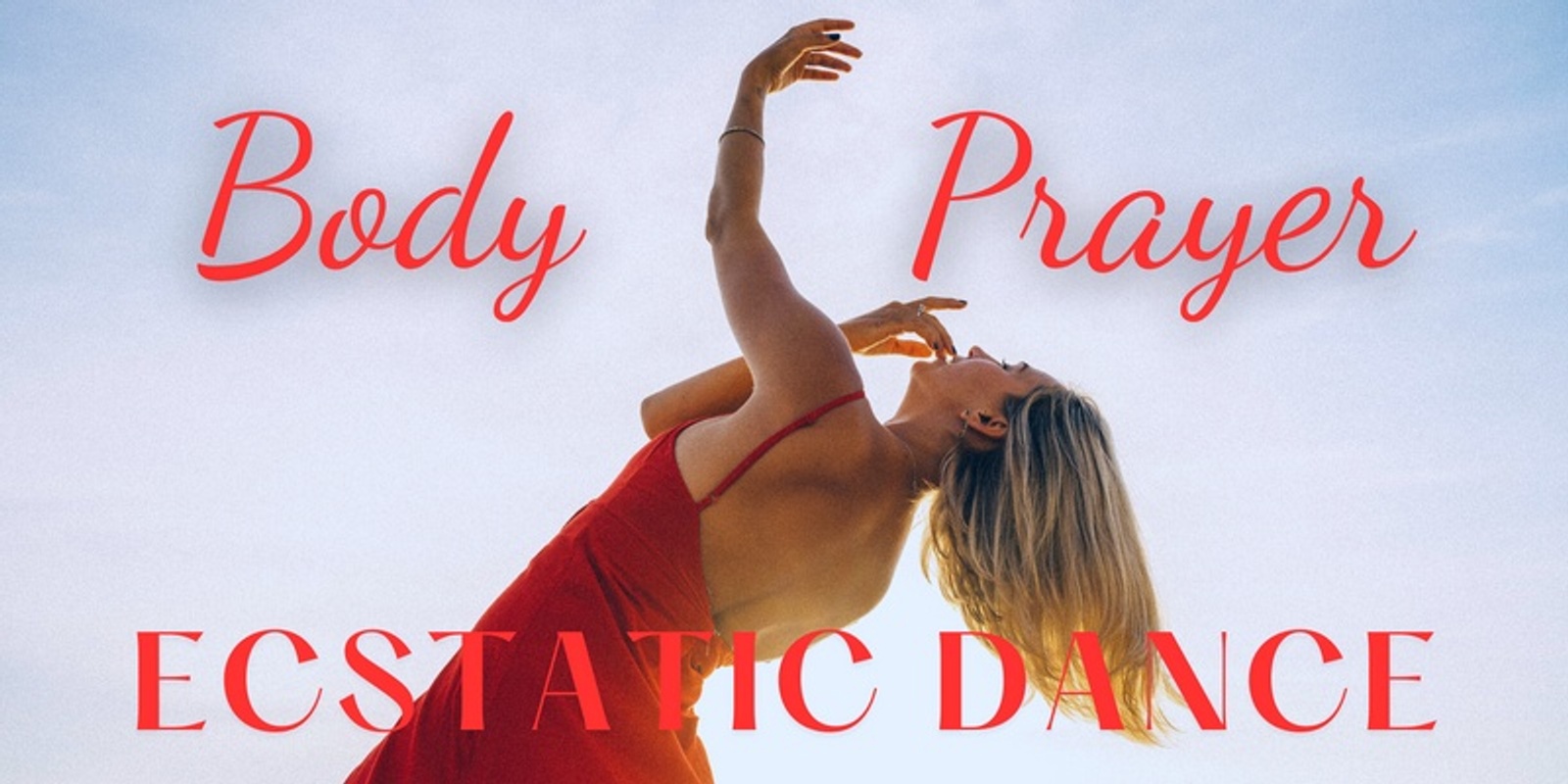 Banner image for Body Prayer Ecstatic Dance