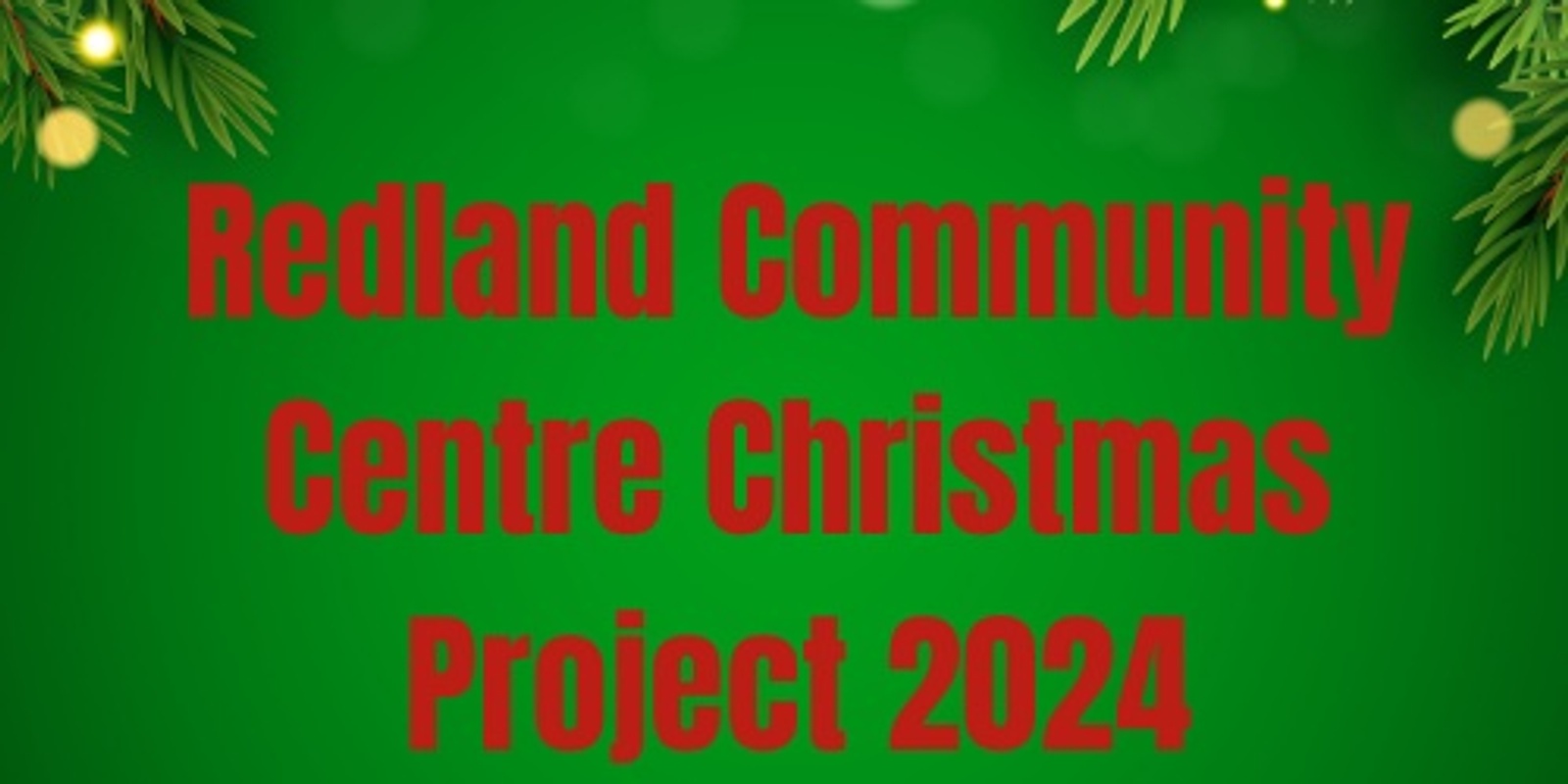 Banner image for Redland Community Centre Christmas Project 2024