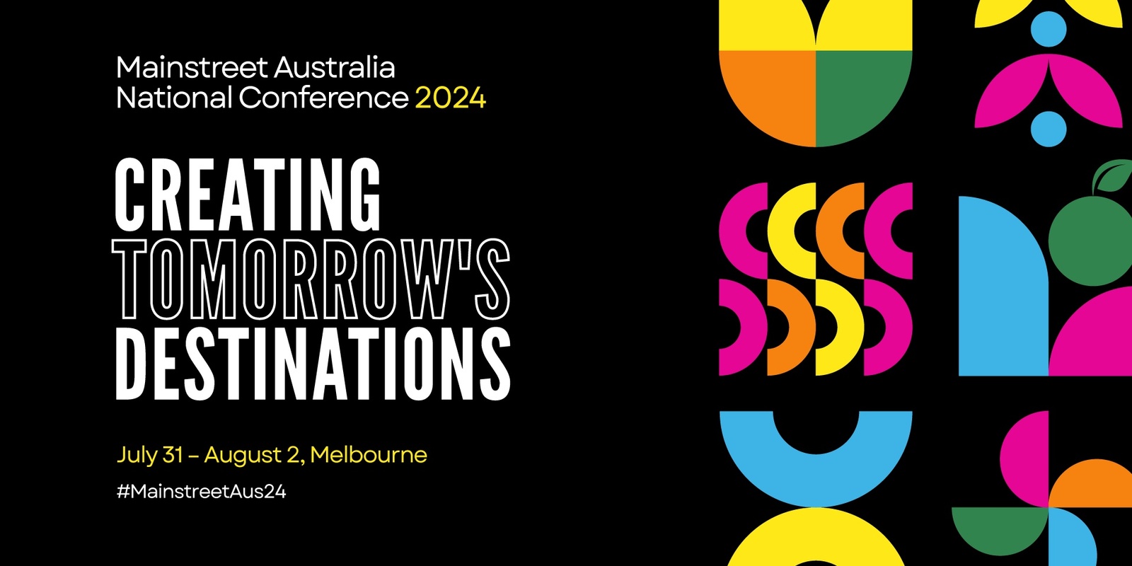 Banner image for Mainstreet Australia National Conference 2024 - Creating Tomorrow's Destinations