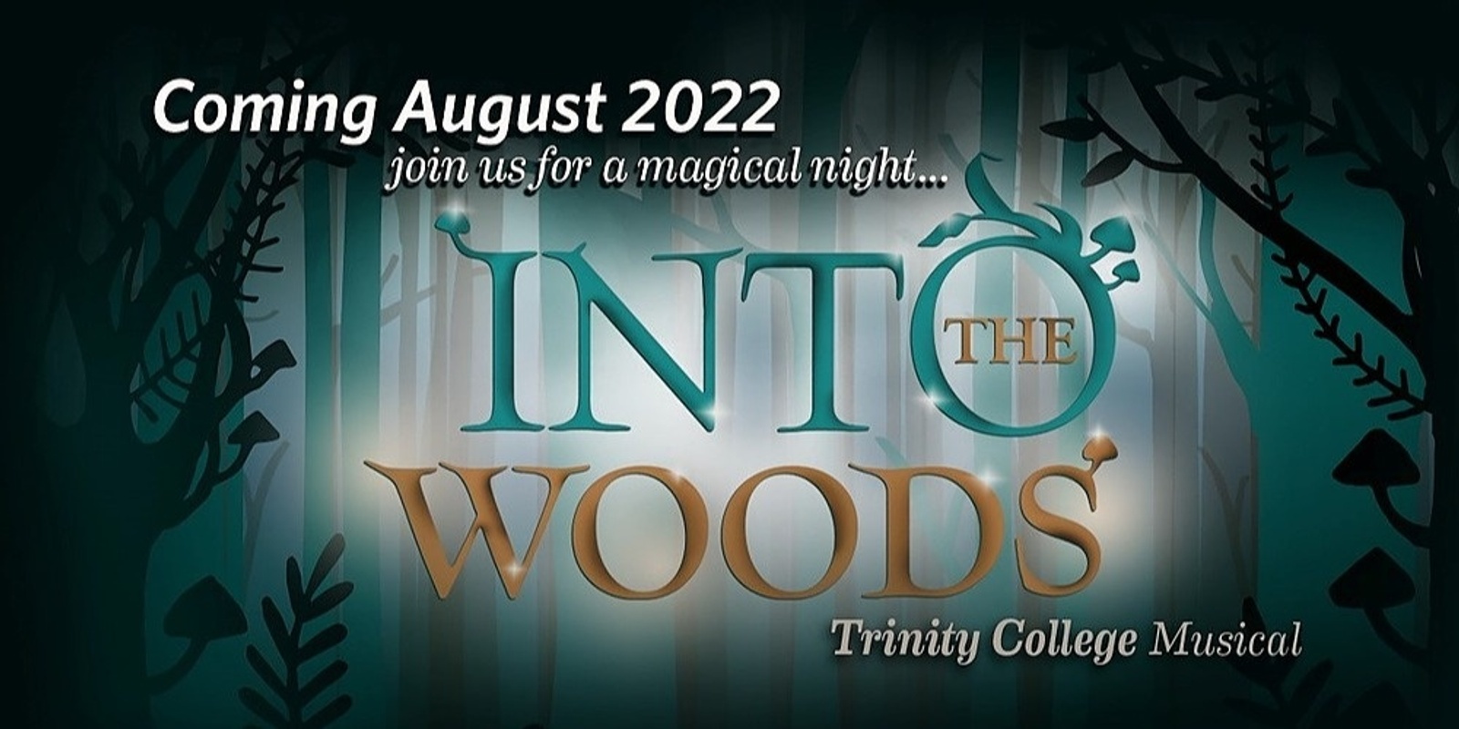 Banner image for INTO THE WOODS - Trinity College Musical 2022