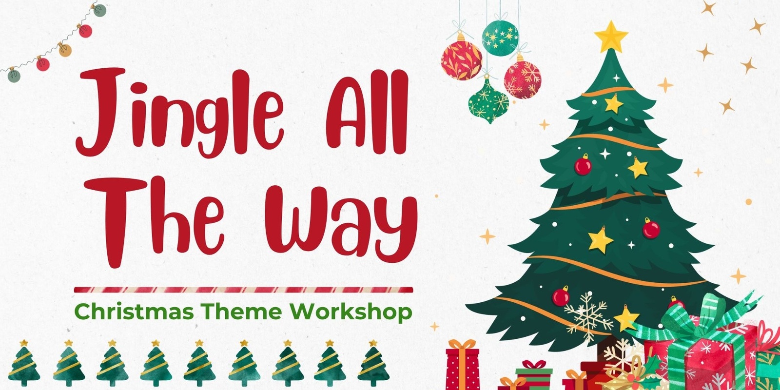 Banner image for Jingle All The Way - Christmas Workshop