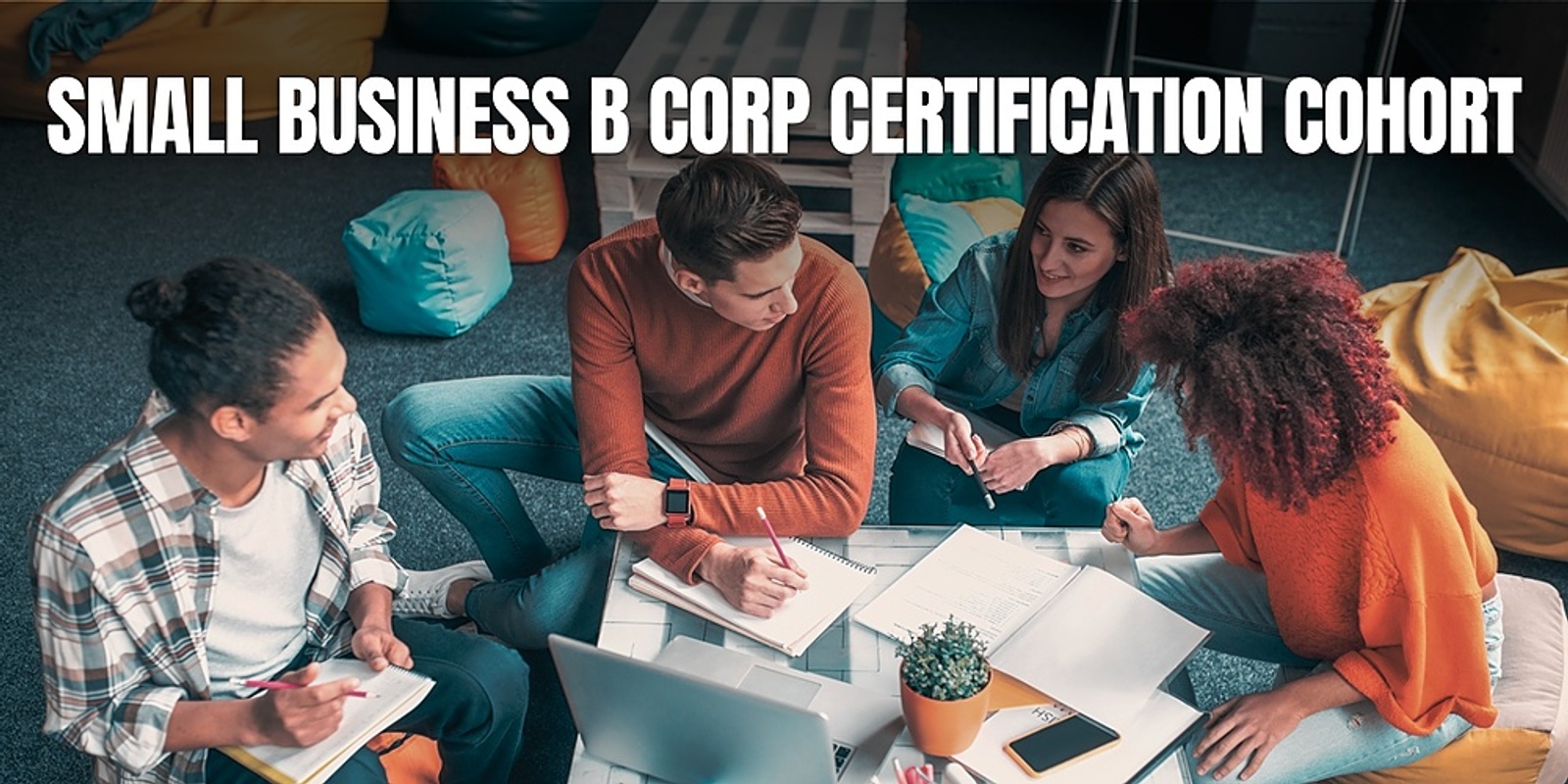 Dovetail Small Business  B Corp Certification Cohort 2023 LAUNCH