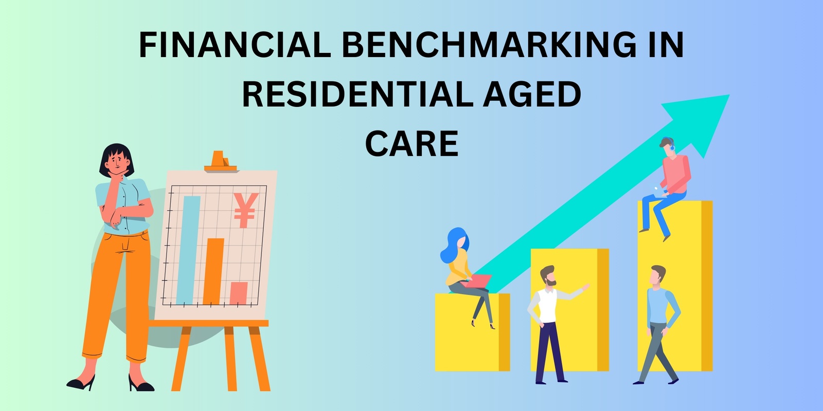 Banner image for Financial Benchmarking in Residential Aged Care