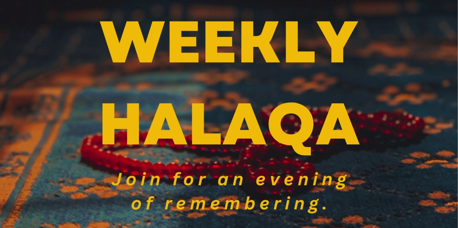 Banner image for Weekly Halaqa T2 2024