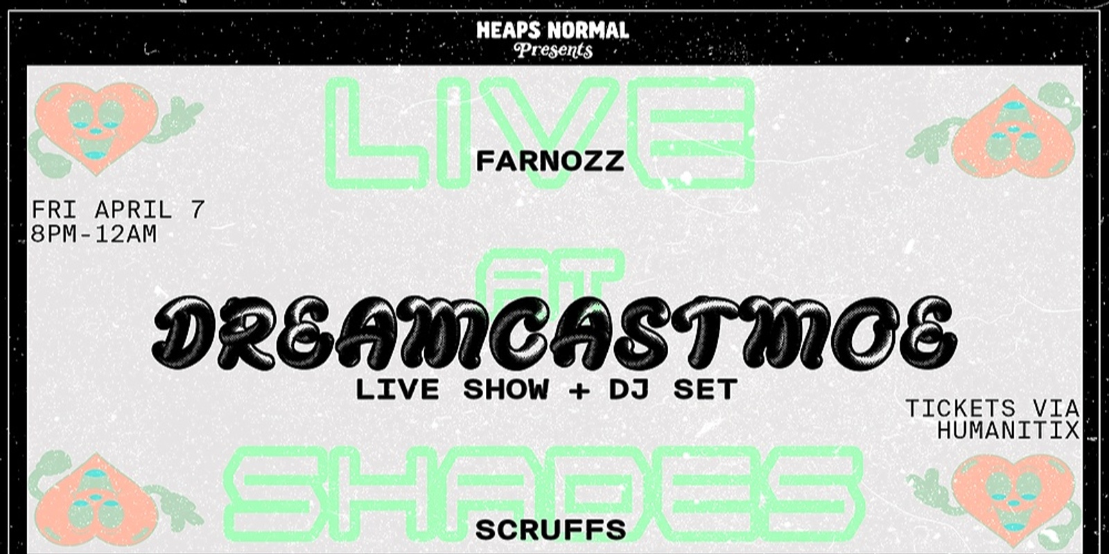 Banner image for HEAPS NORMAL PRESENTS: DREAMCASTMOE [LIVE SHOW + DJ SET]