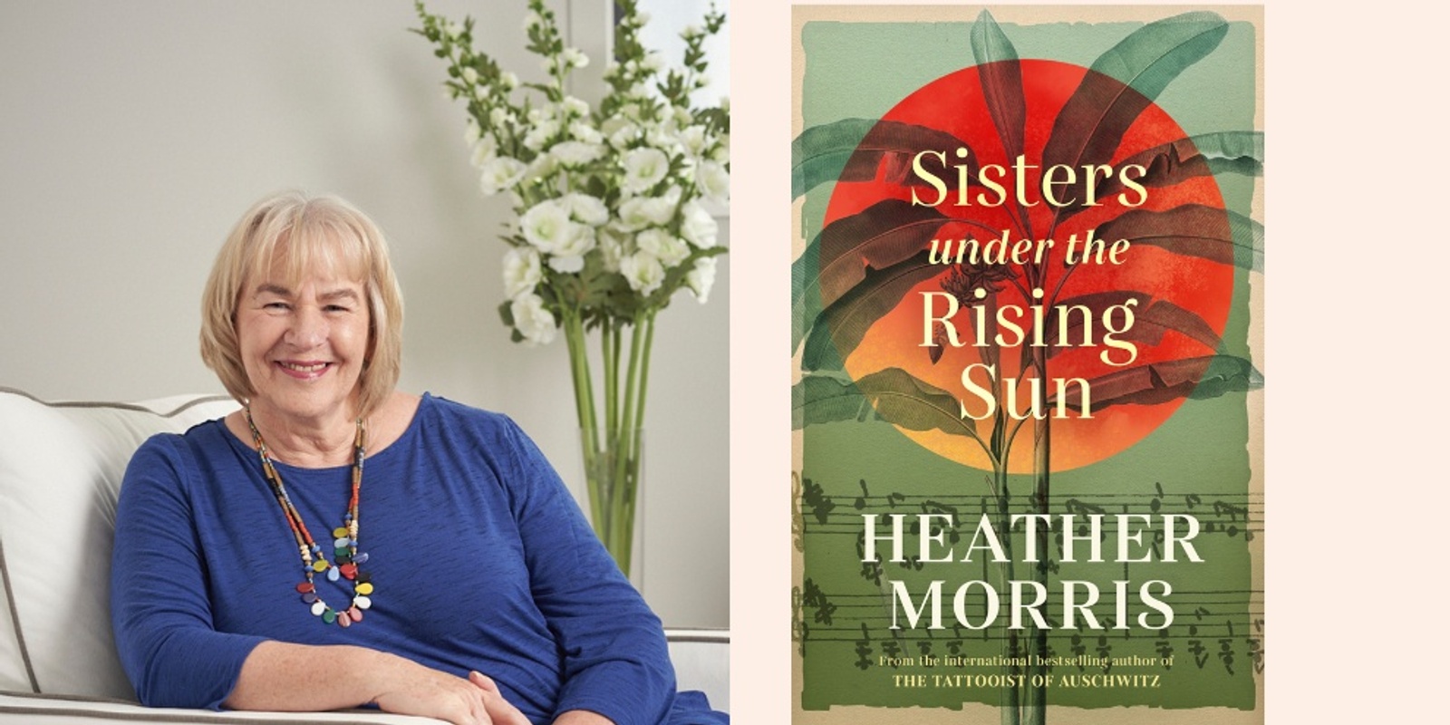 Banner image for Author Talk with Heather Morris - Sisters Under the Rising Sun 