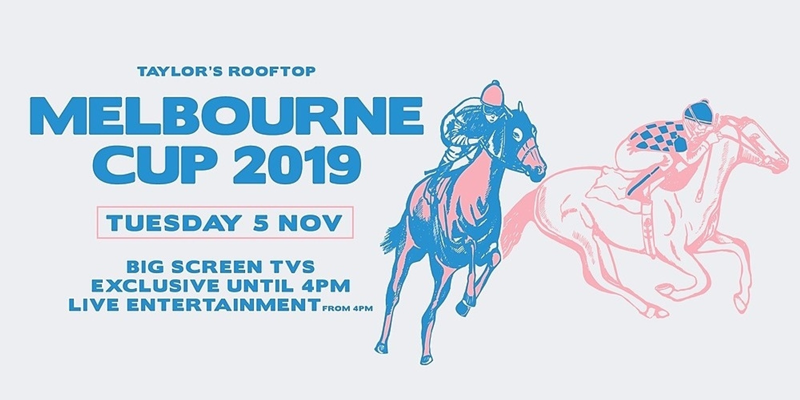 Banner image for 2019 Melbourne cup Taylor's Rooftop Marquee!