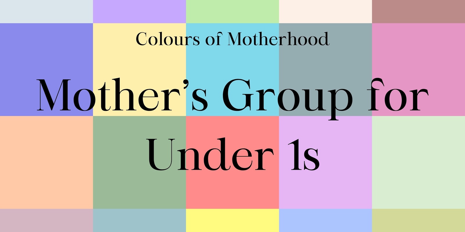 Banner image for Colours of Motherhood: Mother's Group