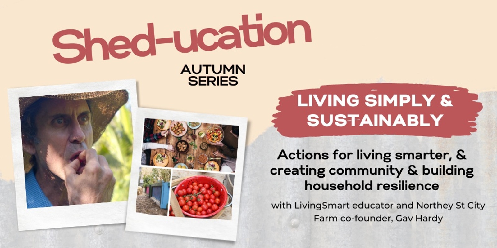 Banner image for Living simply & sustainably | Shed-ucation Autumn Series