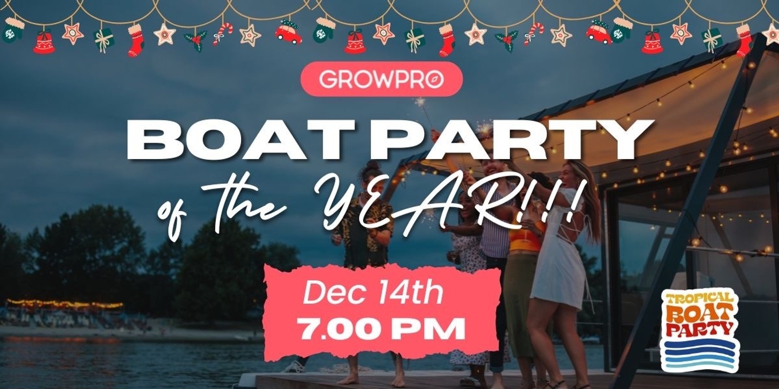 Banner image for Tropical Boat Party GrowPro2024