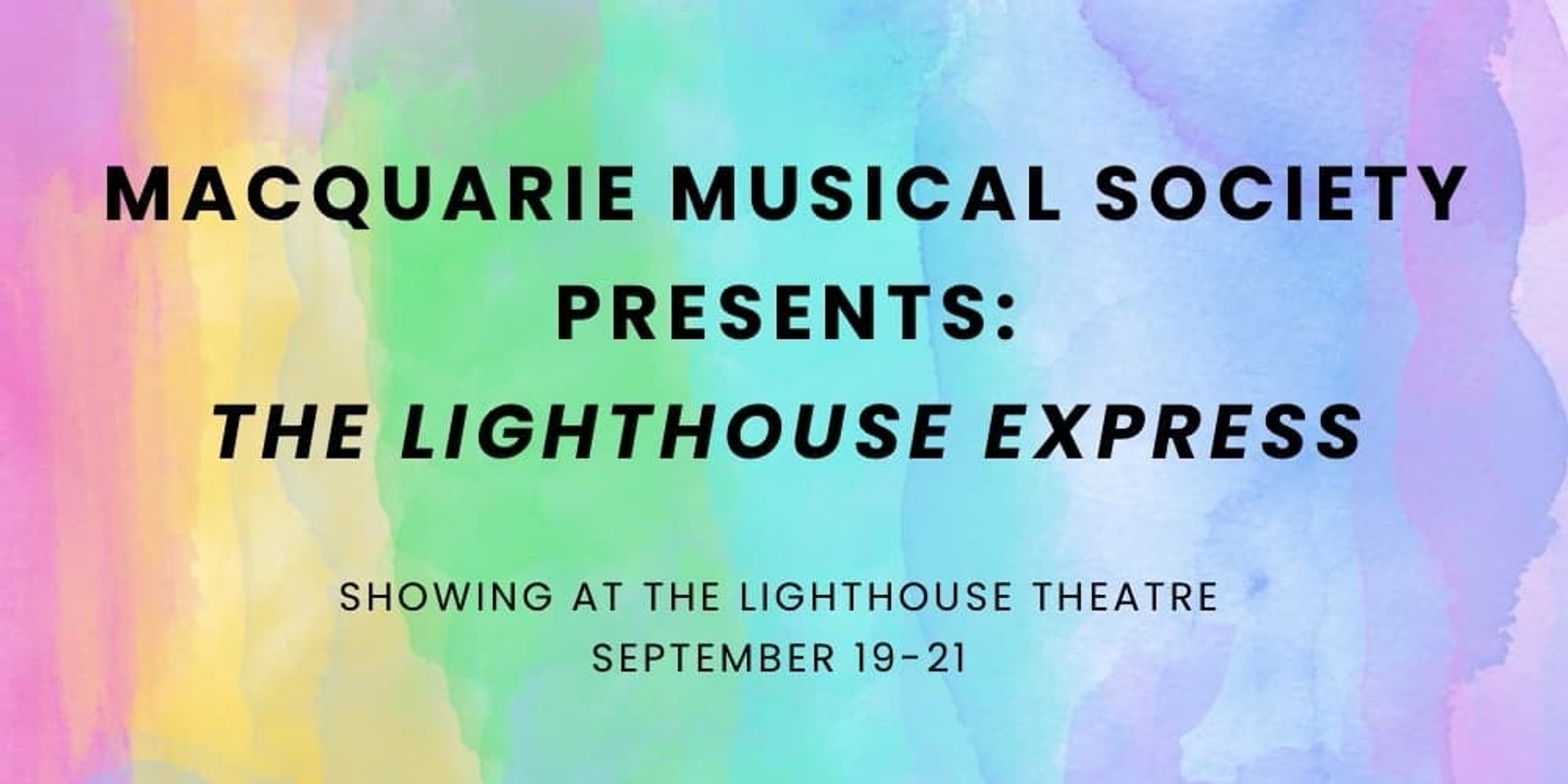 Banner image for Macquarie Musical Society presents Lighthouse Express