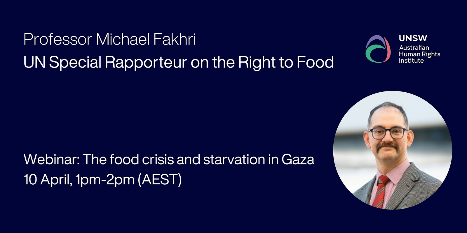 Banner image for The UN Special Rapporteur on the Right to Food: The food crisis and starvation in Gaza with Professor Michael Fakhri