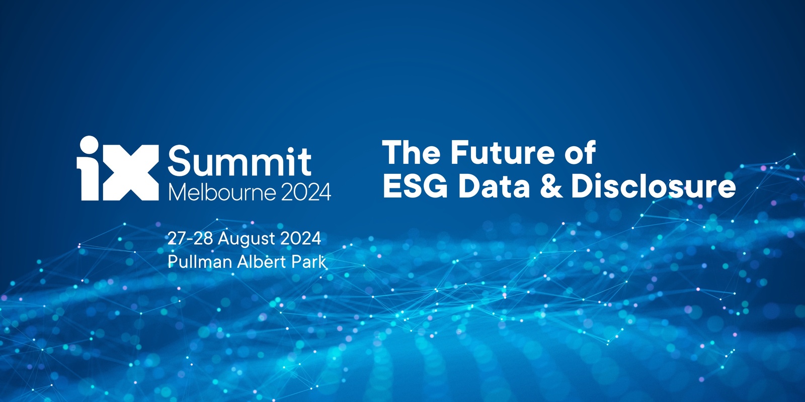 Banner image for iX Summit Melbourne 2024: The Future of ESG Data & Disclosure