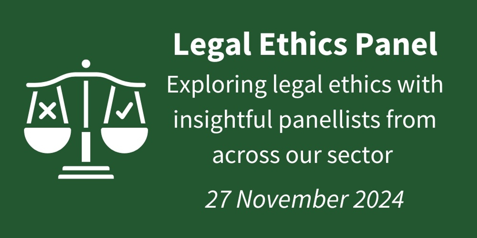 Banner image for Exploring Legal Ethics Panel: insights from across our sector