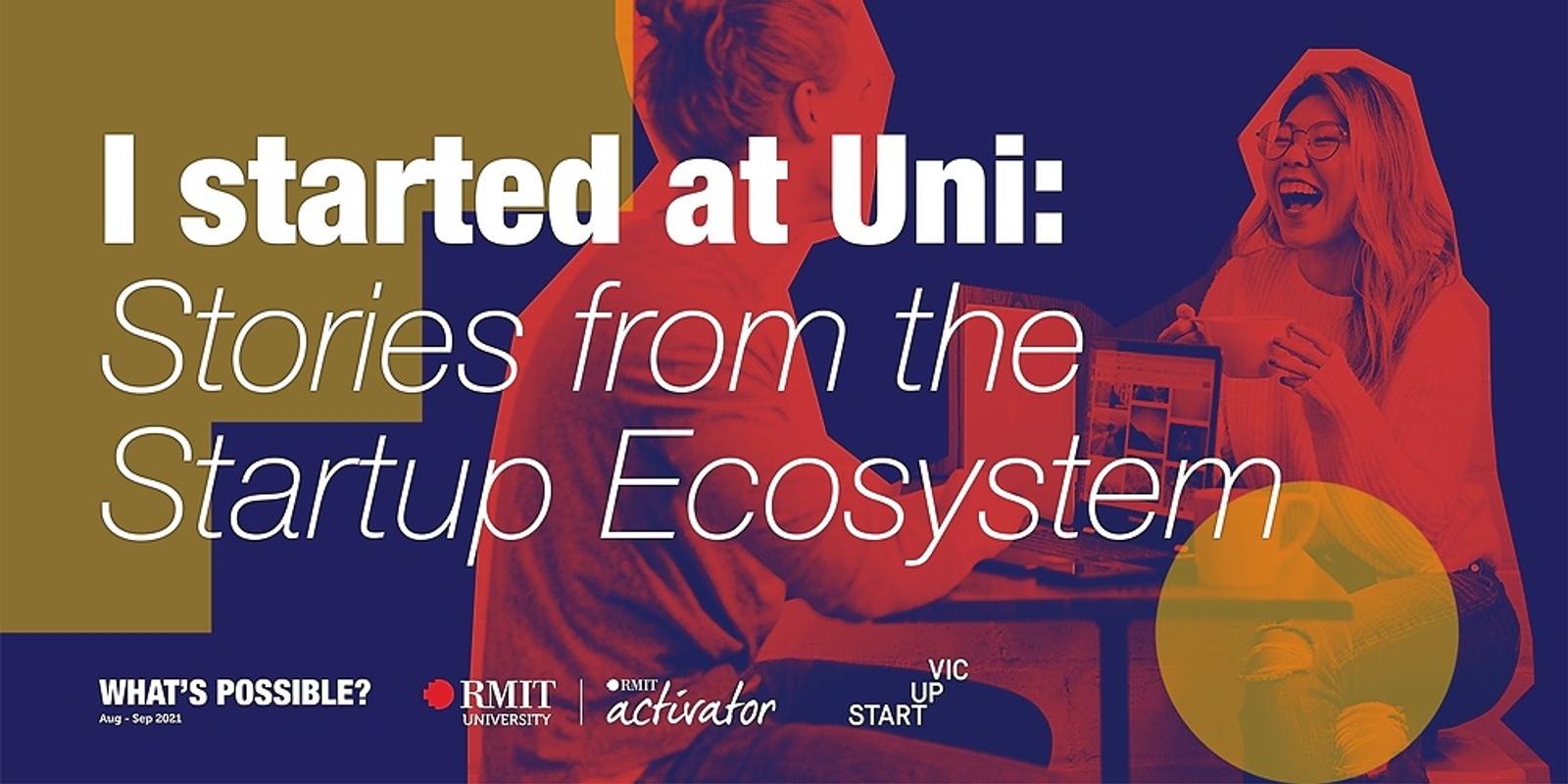 Banner image for I started at Uni: Stories from the Startup Ecosystem