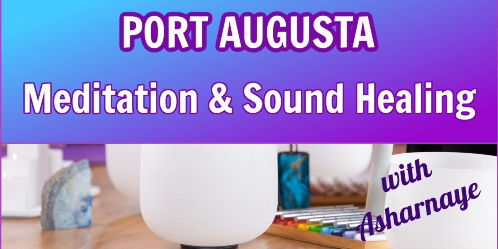 Banner image for  Port Augusta Meditation & Sound Healing