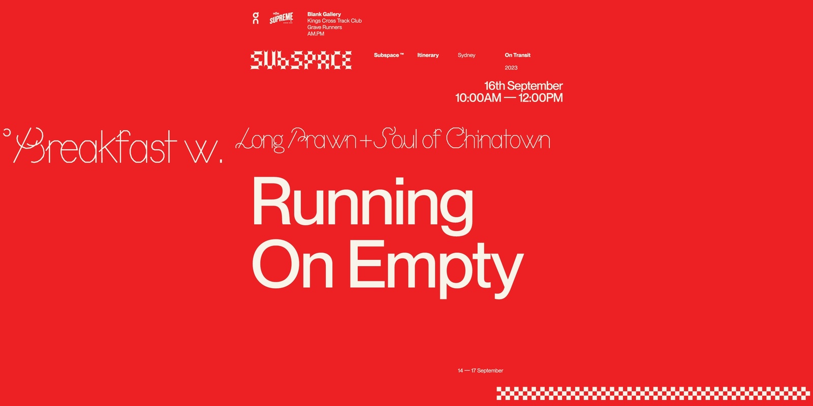 Banner image for Running On Empty ⏤ Breakfast w. Soul of Chinatown + Long Prawn