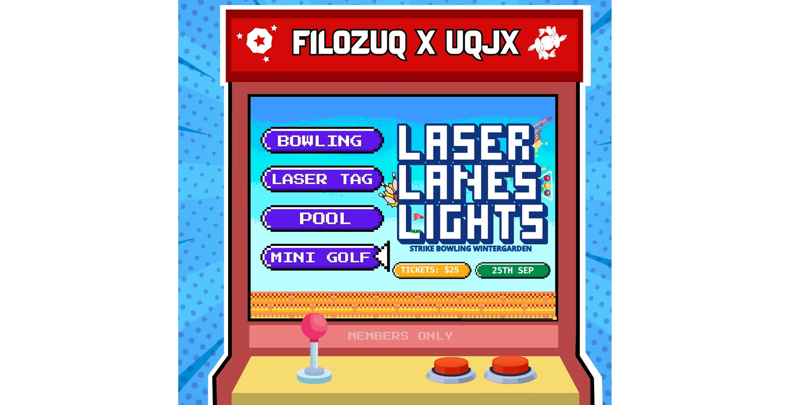 Banner image for UQJX x FilOz | 🎳🎱 LASER LANES LIGHTS - アーケードナイト 🎱🎳