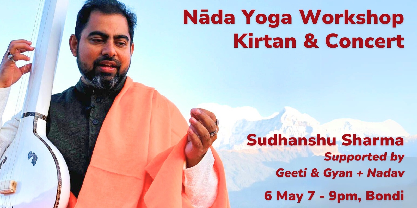 Banner image for Nāda Yoga of Sound Workshop, Kirtan & Concert with Sudhanshu Sharma - Bondi