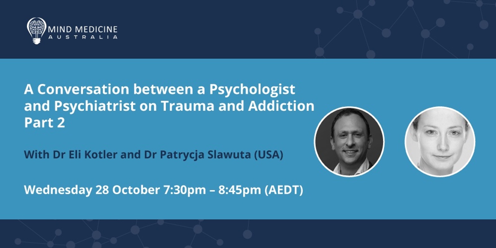 Banner image for Mind Medicine Australia FREE Webinar Series - The Psychology of Addiction Part 2