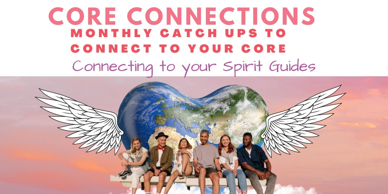 Banner image for Core Connections Connecting to Spirit Guides