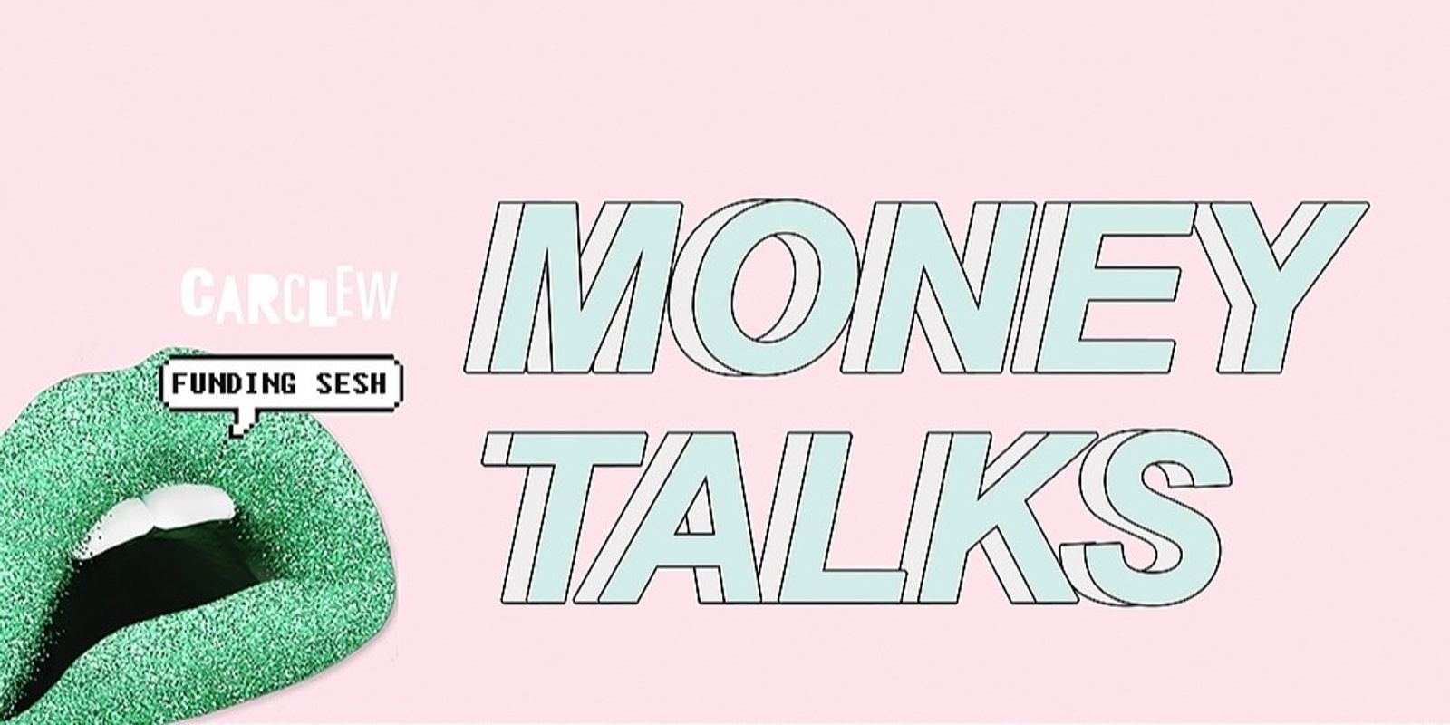 Banner image for Money Talks - Carclew Project & Development Grants information session