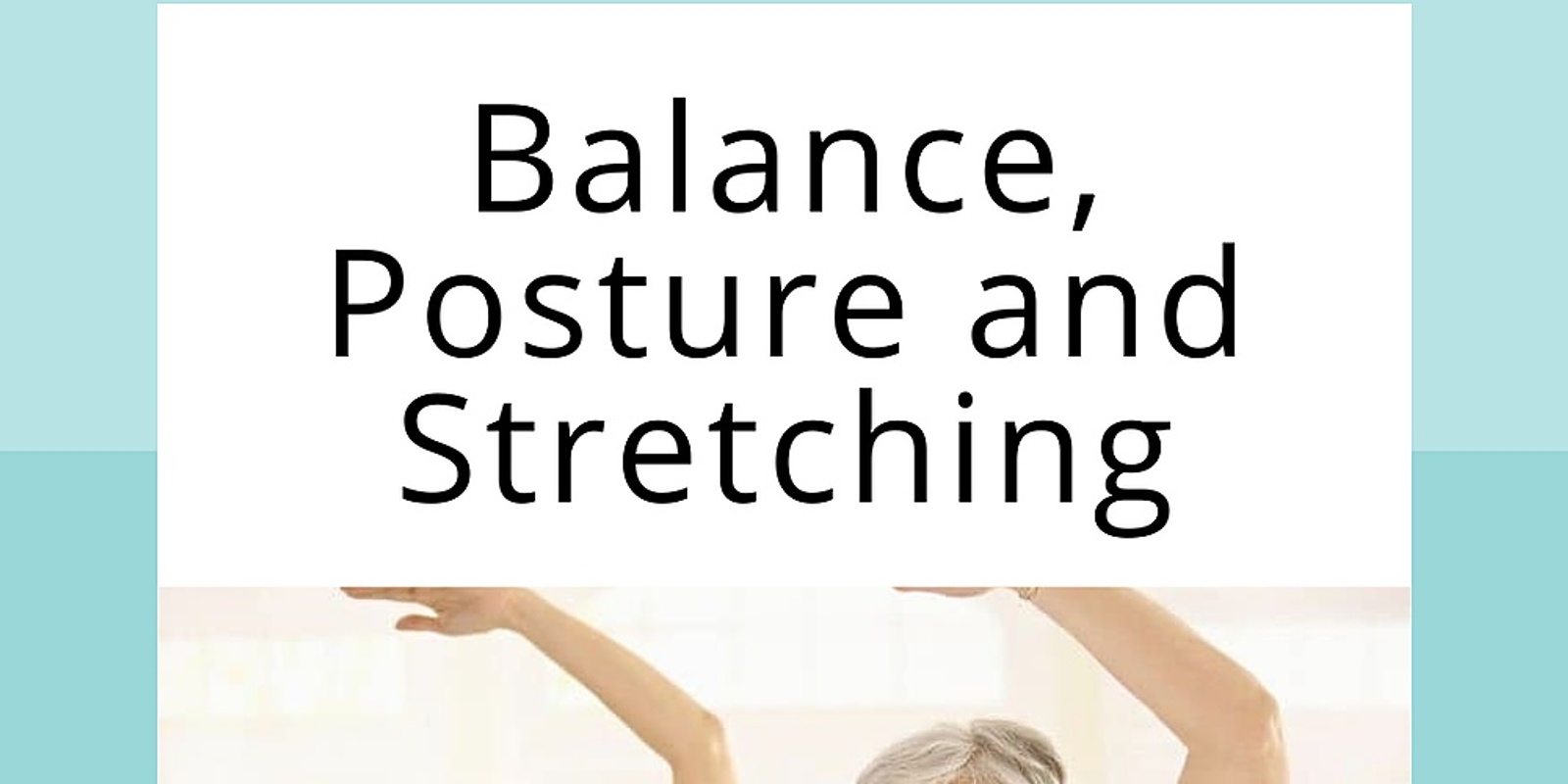 Balance, Posture & Stretching (Term 2 2023)