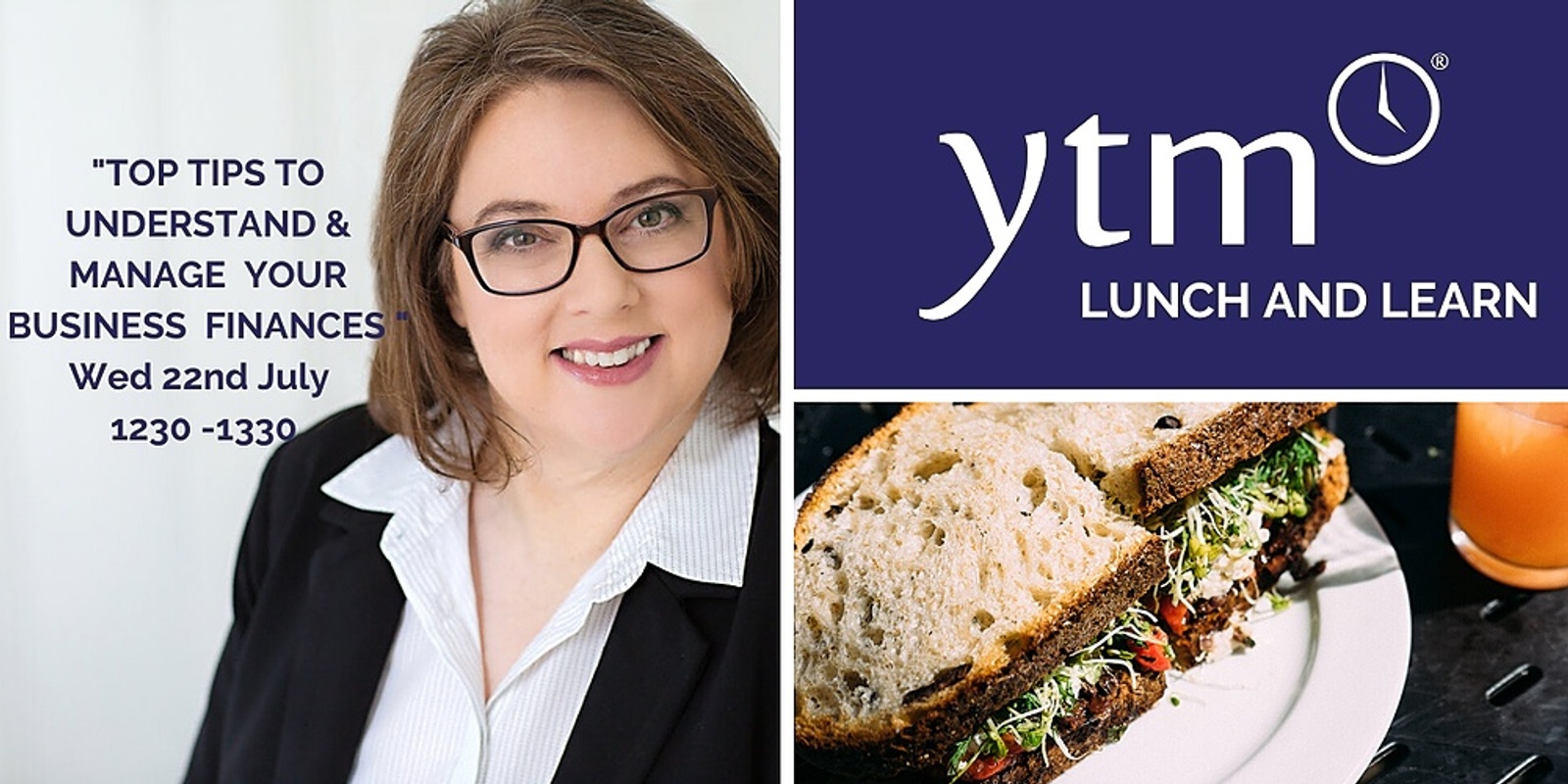 Banner image for YTM Lunch and Learn - TOP TIPS TO UNDERSTAND & MANAGE YOUR BUSINESS  FINANCES