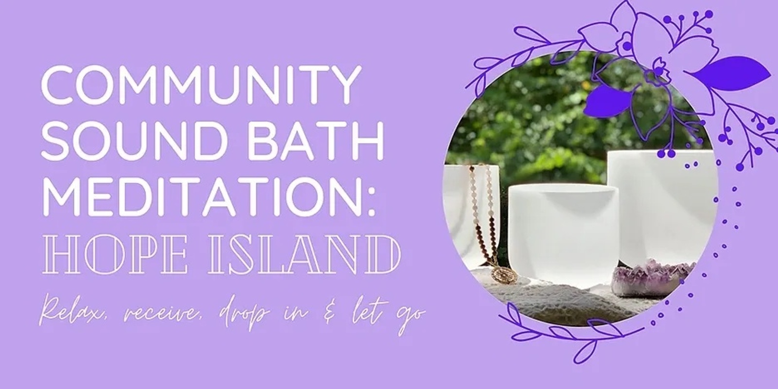 Banner image for Community Sound Bath Meditation: Hope Island