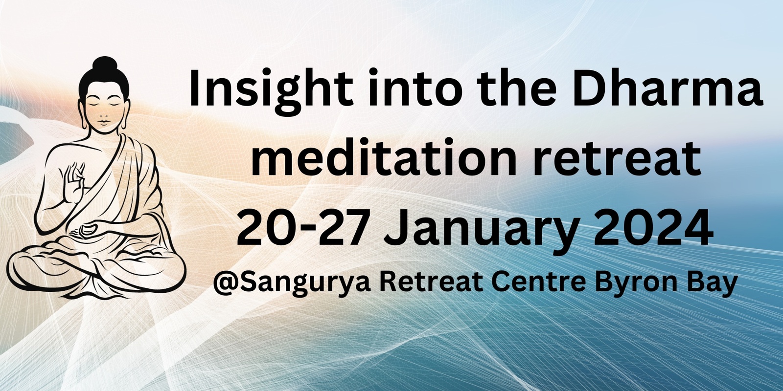 Banner image for Insight into the Dharma meditation retreat