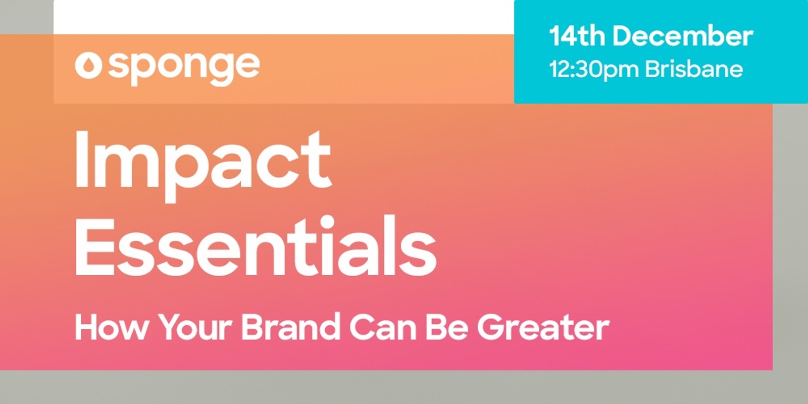 Banner image for Impact Essentials: How Your Brand Can Be Greater