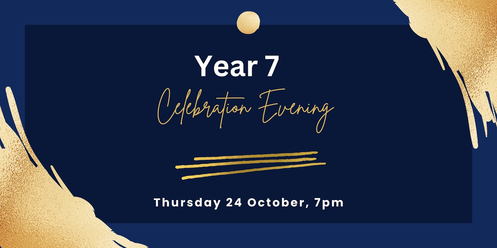 Banner image for Year 7 Celebration Evening 2024