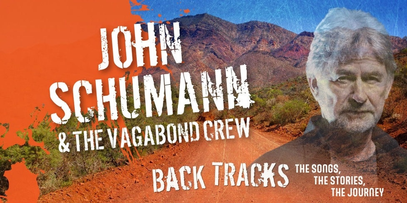 Banner image for John Schumann & The Vagabond Crew - The Back Tracks Concert (SATURDAY)
