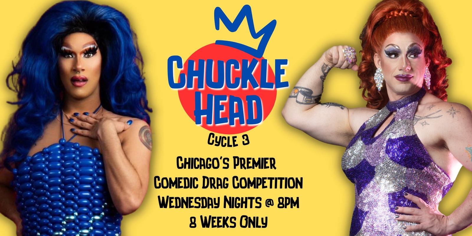 Banner image for Chucklehead: Chicago's Premier Comedic Drag Comepetion