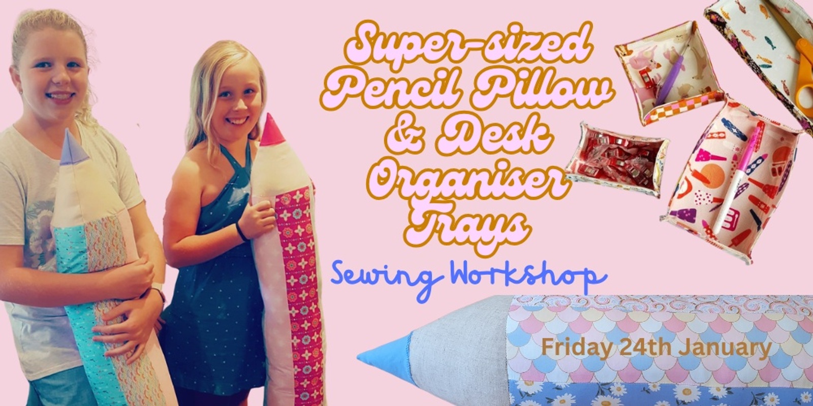 Banner image for Super-sized Pencil Pillow Sewing Workshop