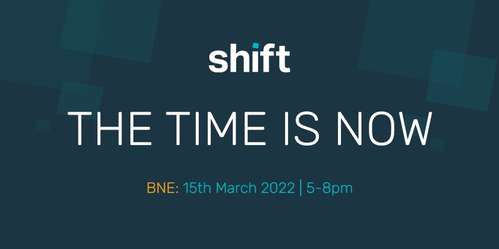 Banner image for Shift Roadshow - The Time Is Now (Brisbane)