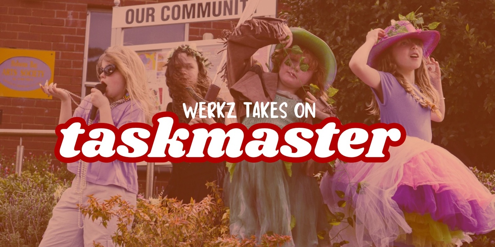 Banner image for Werkz Takes On Taskmaster