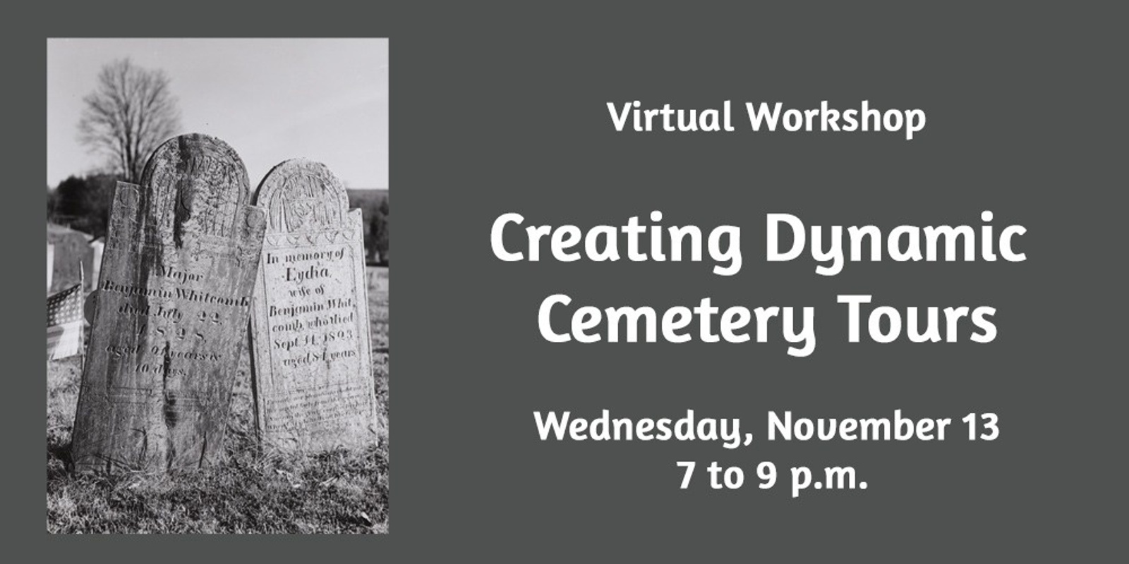 Banner image for Virtual Workshop: "Creating Dynamic Cemetery Tours"