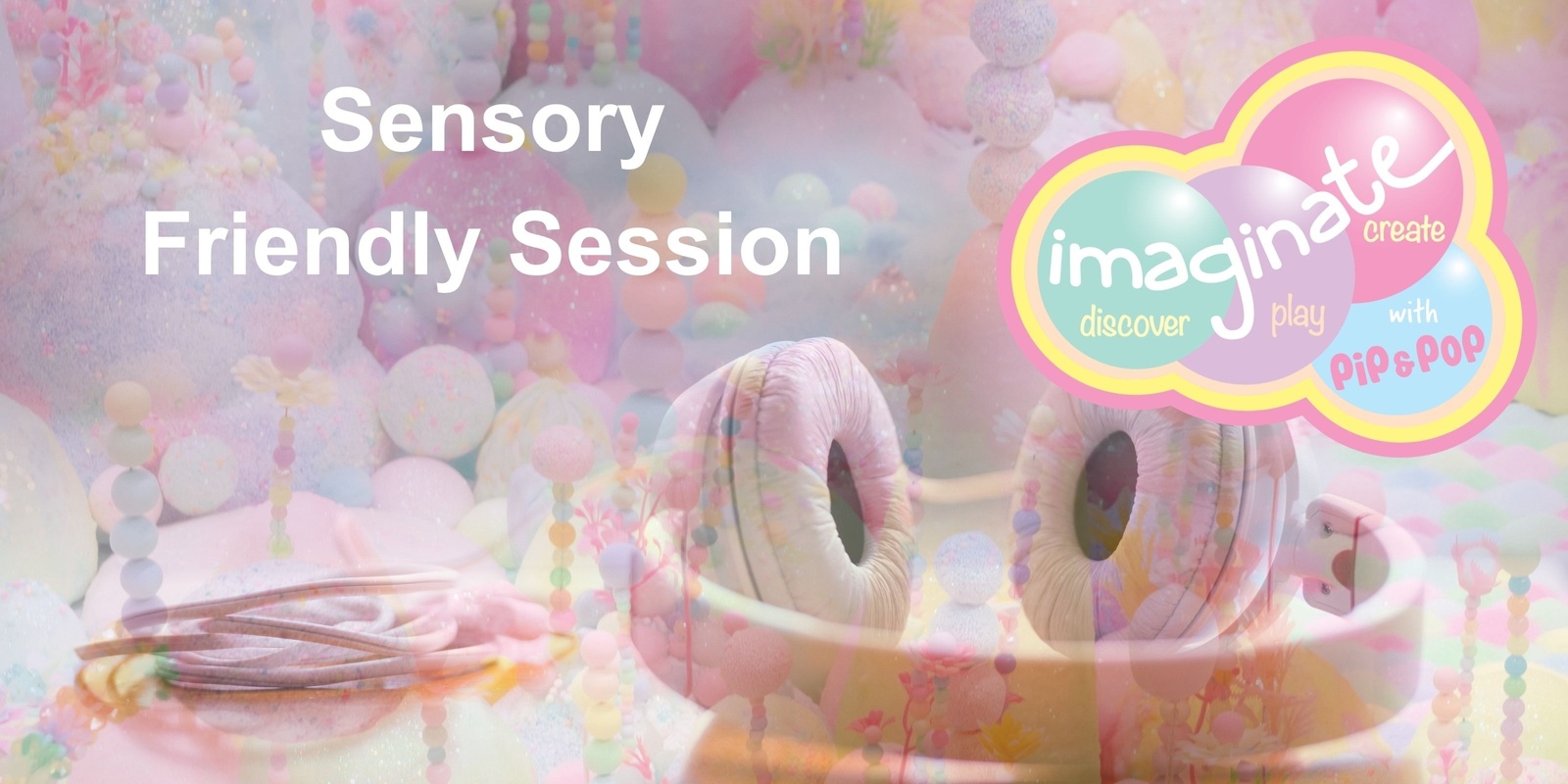 Banner image for Low Sensory - Imaginate 2024 - Book your FREE session now
