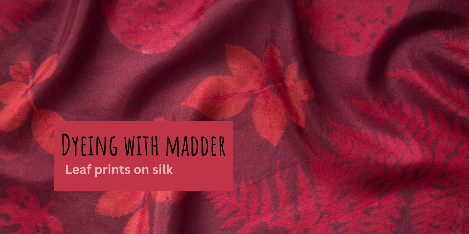 Banner image for Dyeing with Madder