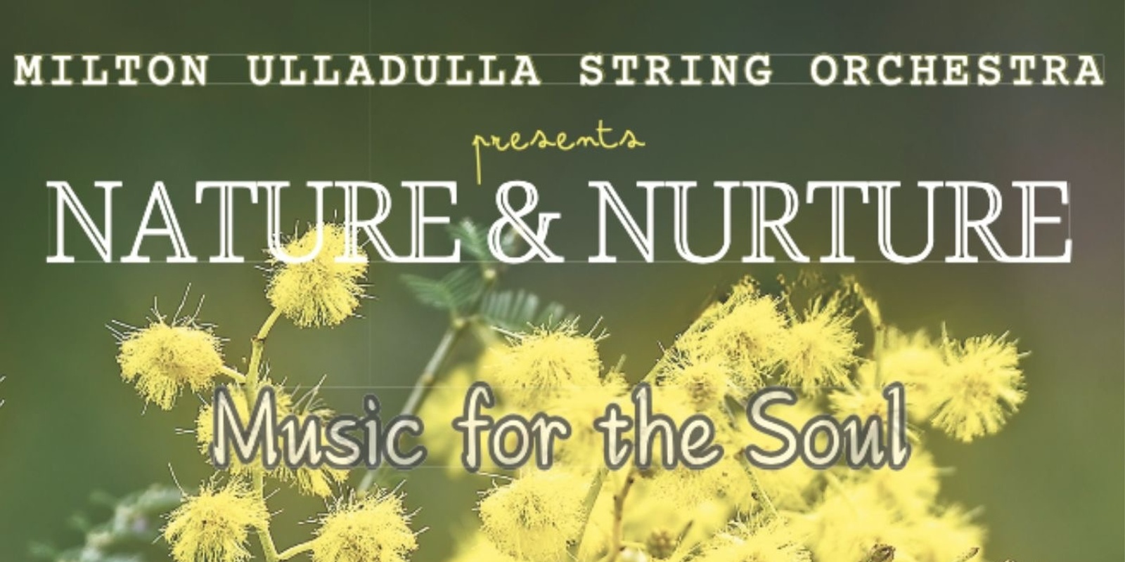 Banner image for Nature & Nurture. Music for the Soul