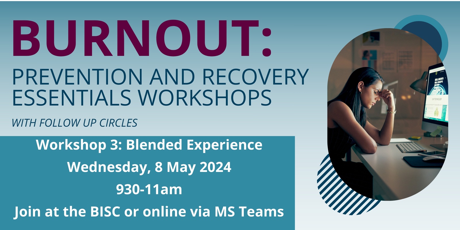 Banner image for BURNOUT: Prevention and Recovery Essentials WORKSHOP #3 - IN PERSON AND ONLINE - BLENDED EXPERIENCE