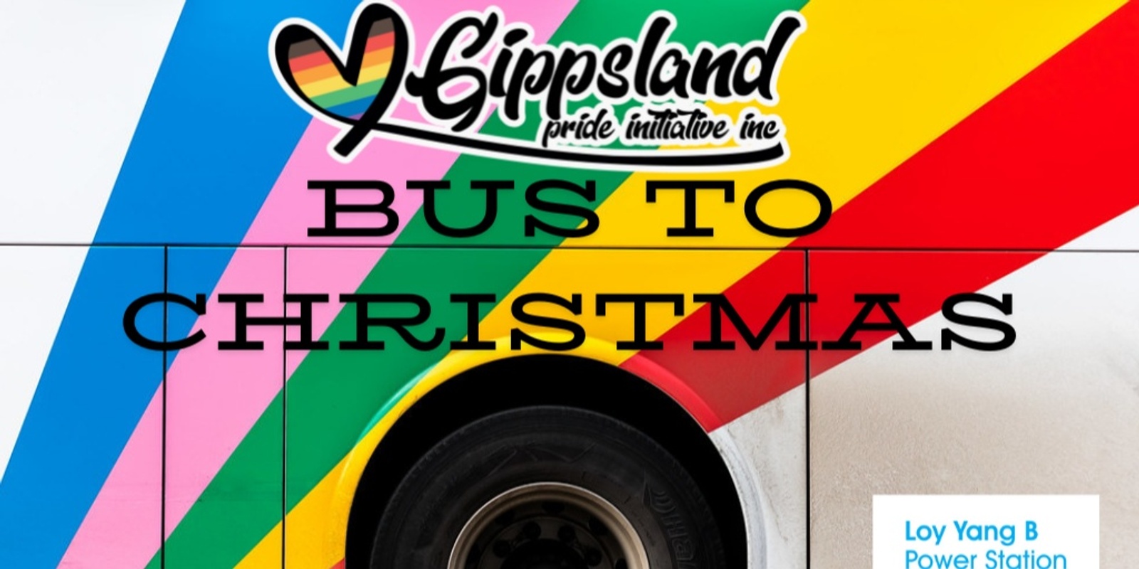 Banner image for BUS TICKET to Rainbow Christmas (Saturday 14th December 2024)