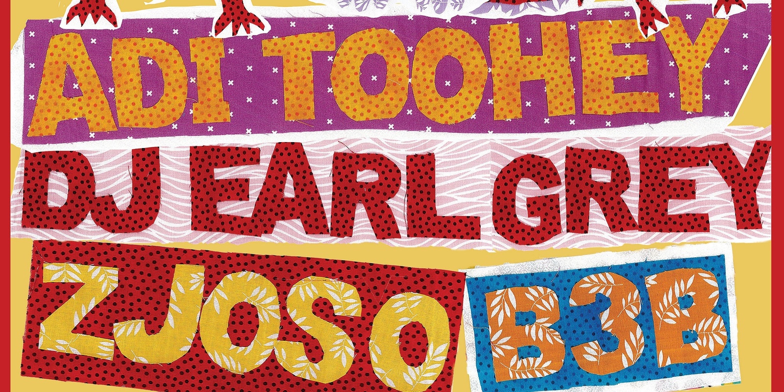 Banner image for Look Around You present: Adi Toohey, DJ Earl Grey, and Zjoso b3b All Night Long