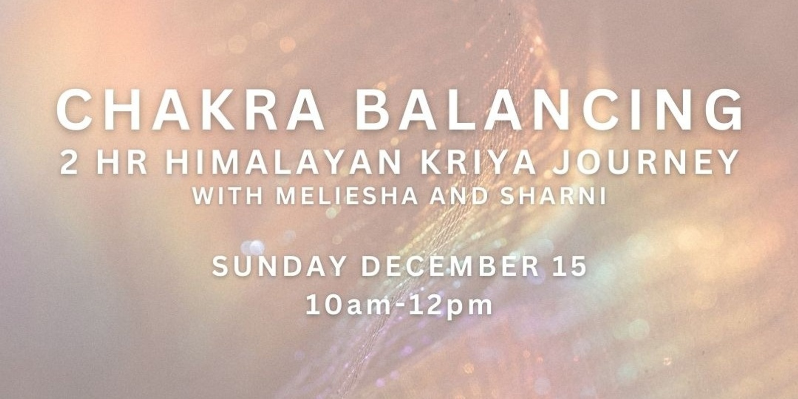 Banner image for CHAKRA BALANCING KRIYA JOURNEY