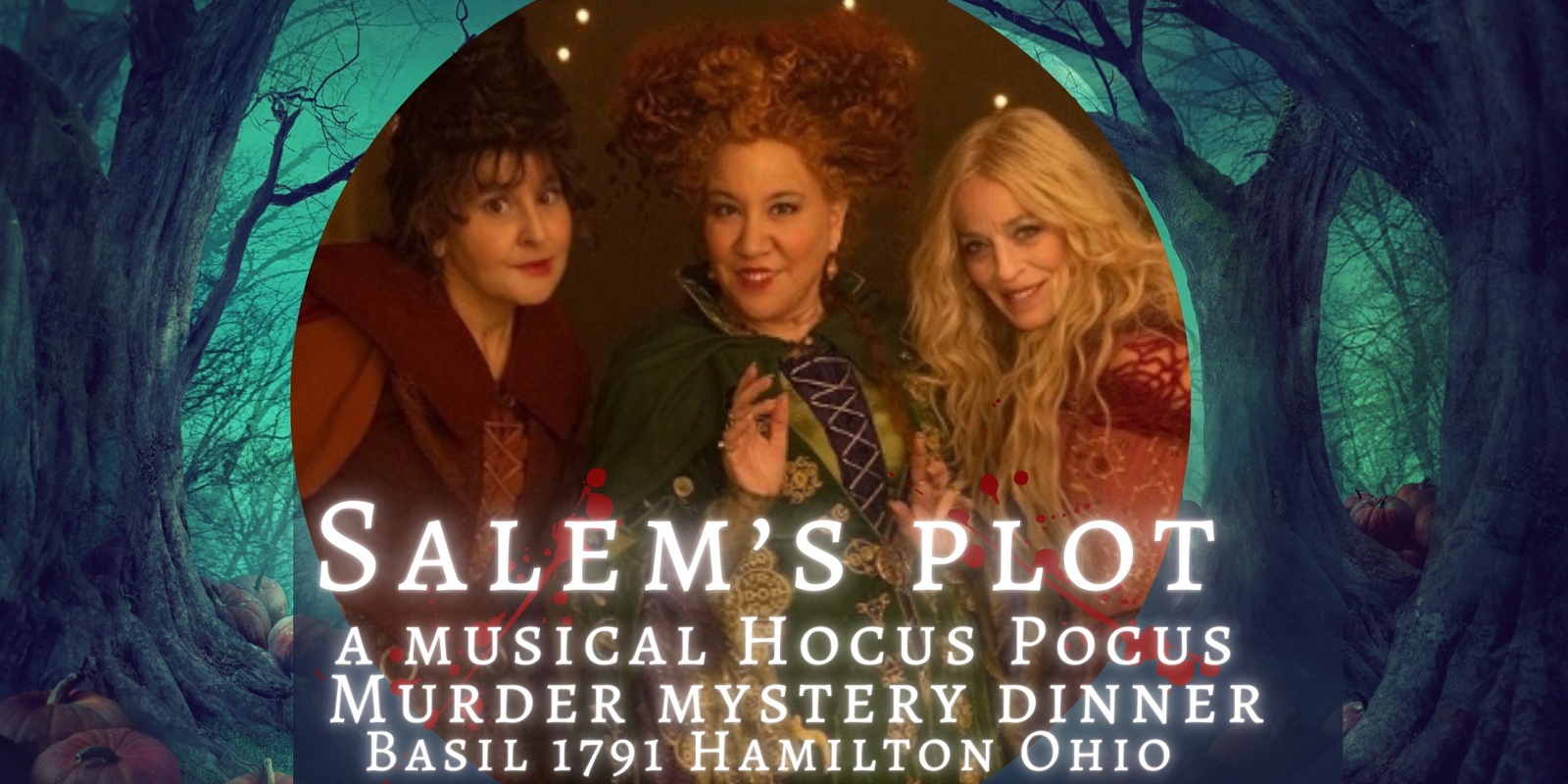 Banner image for Salem's Plot: A Hocus Pocus Musical Murder Mystery Parody Hamilton!