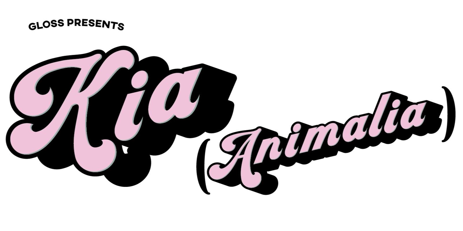 Banner image for GLOSS Presents Kia (Naarm/Animalia) 