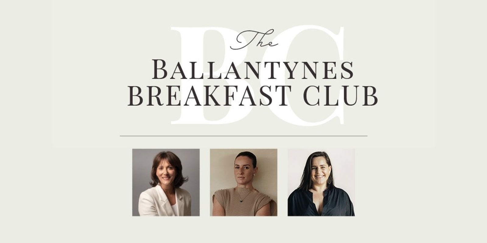 Banner image for Ballantynes Breakfast Club - Sophie Gilmour and Mimi Gilmour Buckley - SOLD OUT