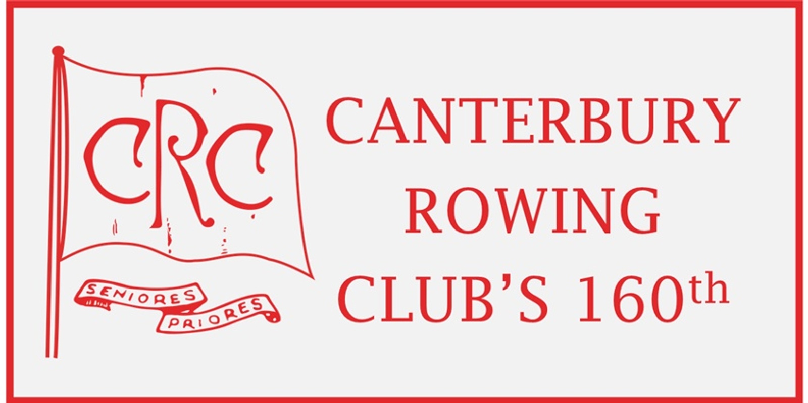 Banner image for Canterbury Rowing Club's 160th Celebrations 